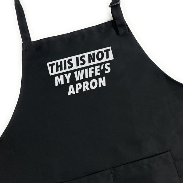 This Is Not My Wife's Apron